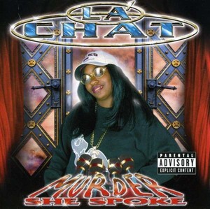 Murder She Spoke by La' Chat (Album, Memphis Rap): Reviews